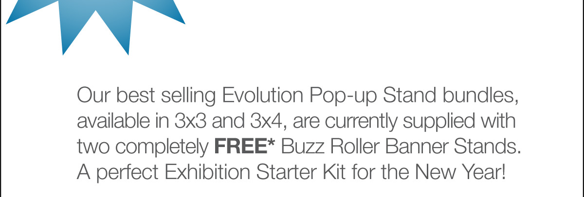Buy a 3x3 of 3x4 Pop-up bundle and receive two Buzz Banners for no additional cost.