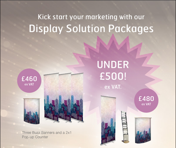 Kick start your marketing with our Display Solution Packages